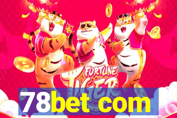 78bet com